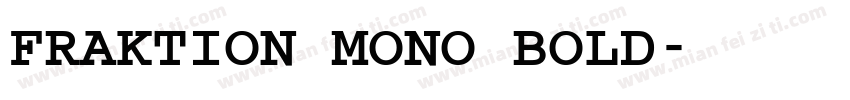 FRAKTION MONO BOLD字体转换